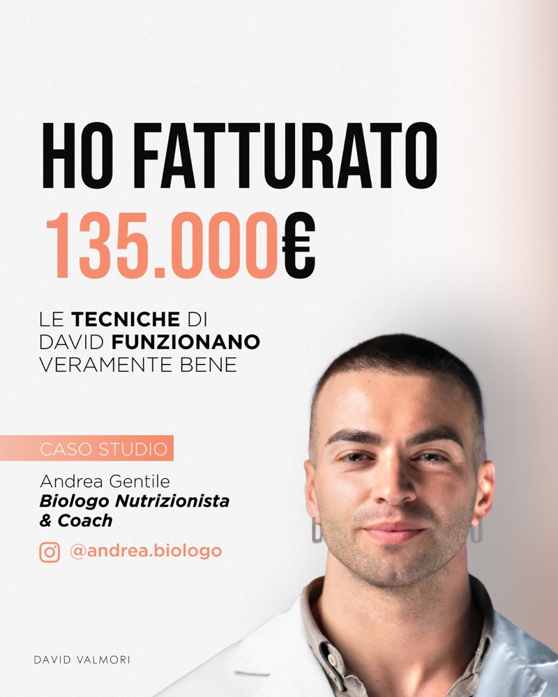 Caso studio: Ho fatturato 135.000 euro. Andrea Gentile, Biologo nutrizionista e coach.