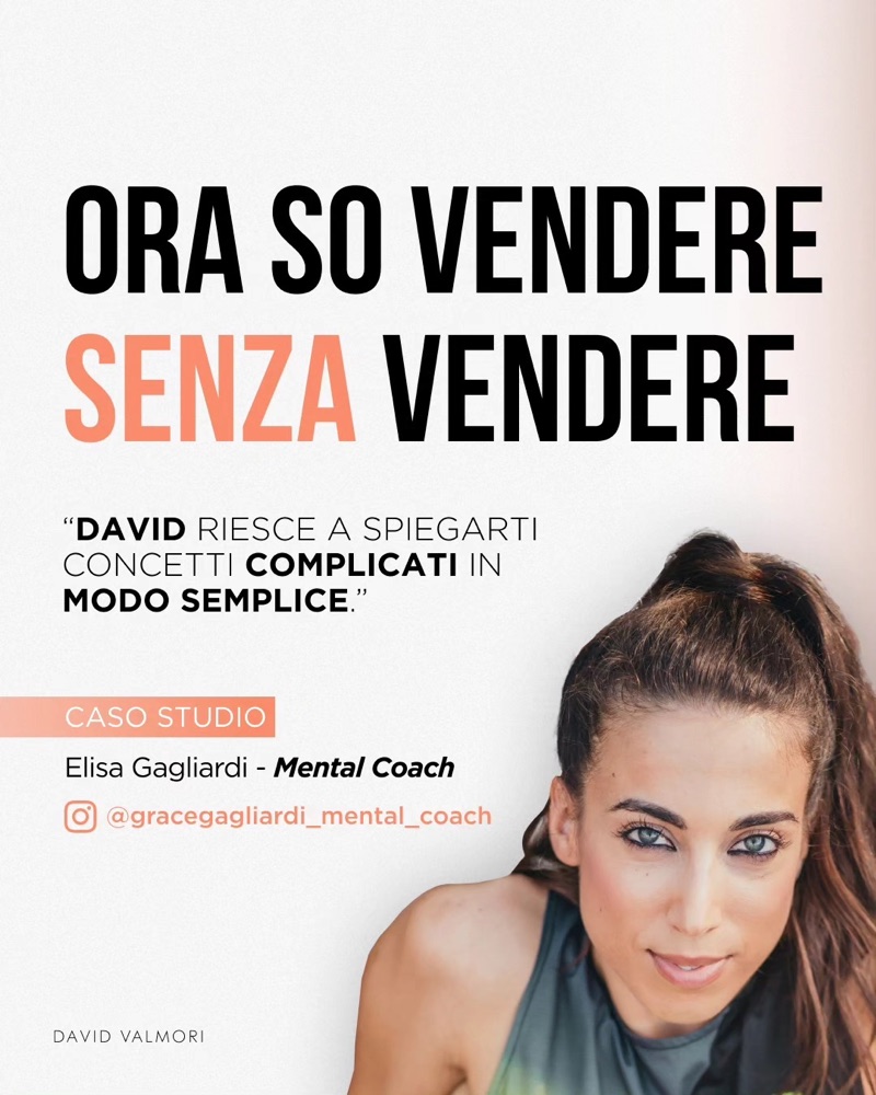 Caso studio: Ora so vendere senza vendere. Elisa Gagliardi, Mental coach.