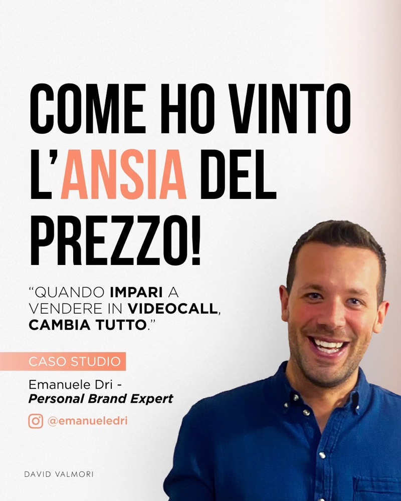 Caso studio: Come ho vinto l'ansia del prezzo. Emanuele Dri, Personal brand expert.