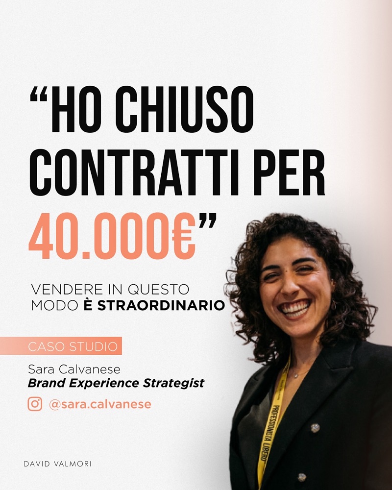 Caso studio: Ho chiuso contratti per 40.000 euro. Sara Calvanese, Brand experience strategist.