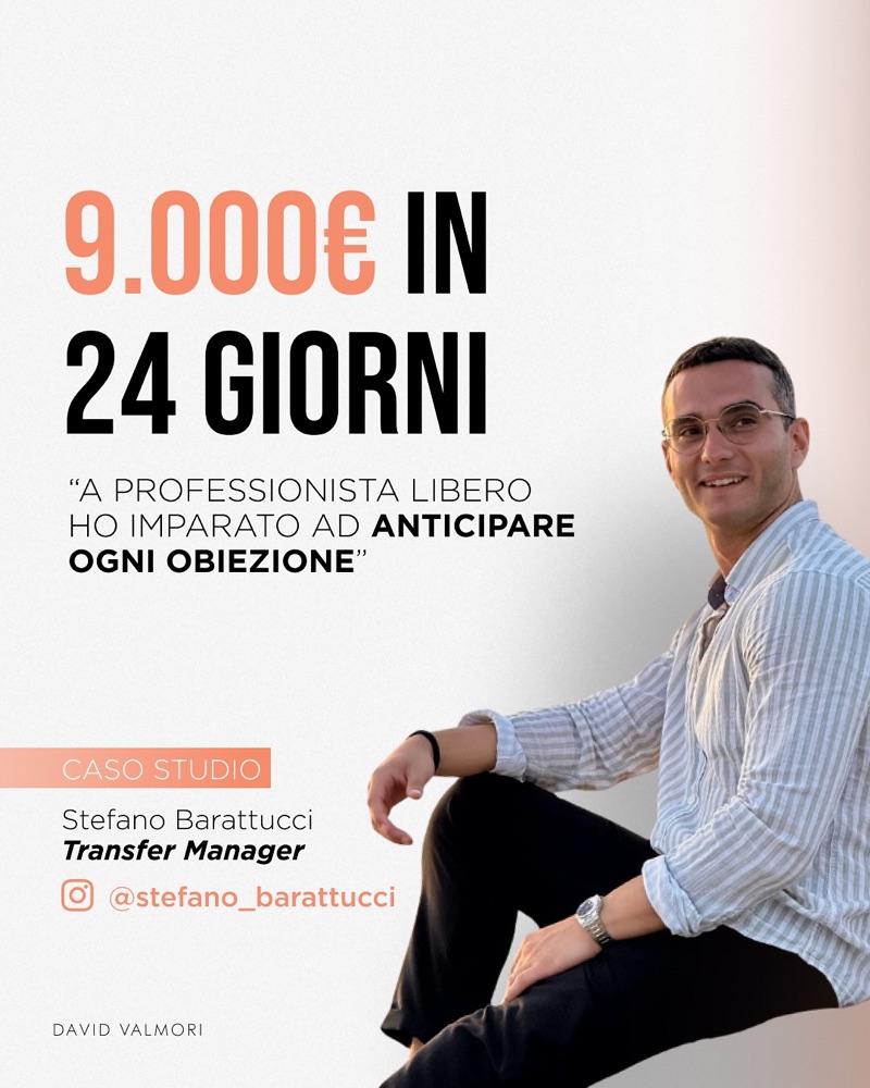 Caso studio: 9.000 euro in 24 giorni. Stefano Barattucci, Transfer manager.